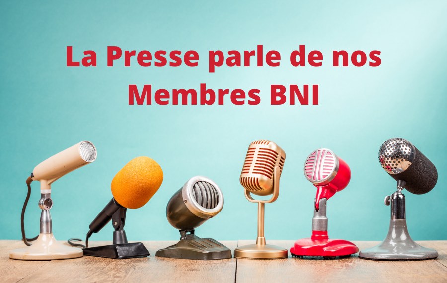 La presse parle de nos Membres